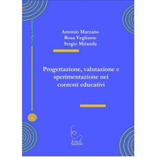 Progettazione, valutazione e sperimentazione nei contesti educativi